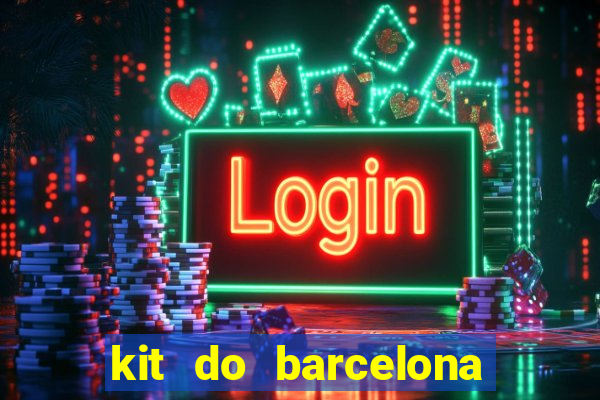 kit do barcelona dls 19